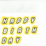 15 Happy Birthday To Print Fonts Images Happy Birthday Font Happy