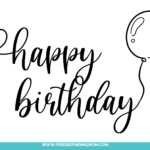 3 Free Happy Birthday In Cursive Printables Freebie Finding Mom