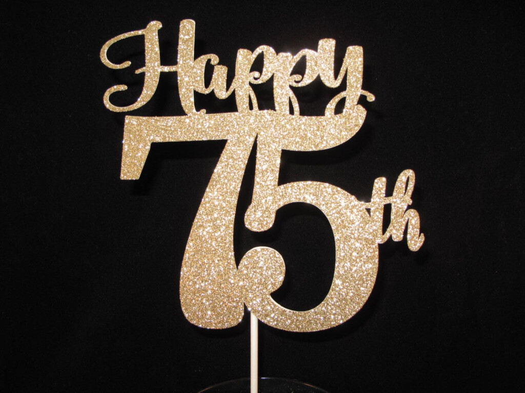 75th Birthday Anniversary Cake Topper In 2021 Birthday Cake Toppers 