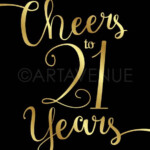 Black And Gold Sign Printables CHEERS TO 21 YEARS Party Etsy 21st