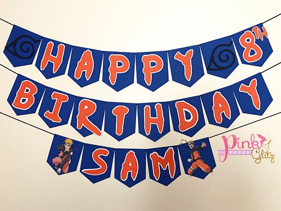 Celebrate In Style With This Beautiful Naruto Birthday Banner Each 