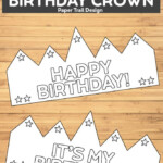 Free Printable Happy Birthday Crown Paper Trail Design Happy