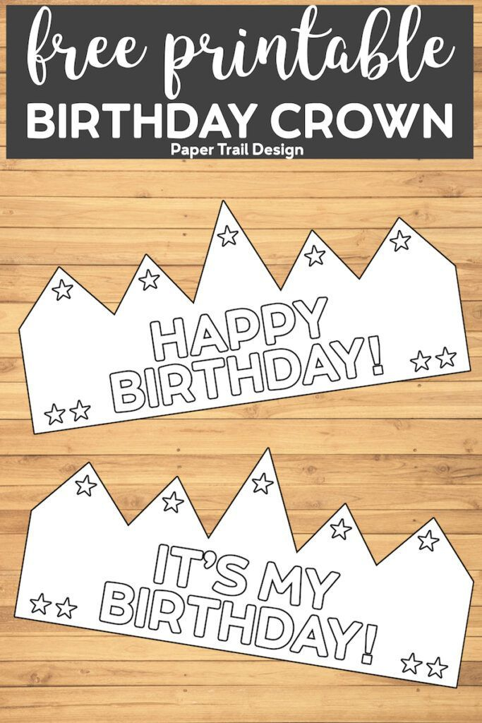 Free Printable Happy Birthday Crown Paper Trail Design Happy 