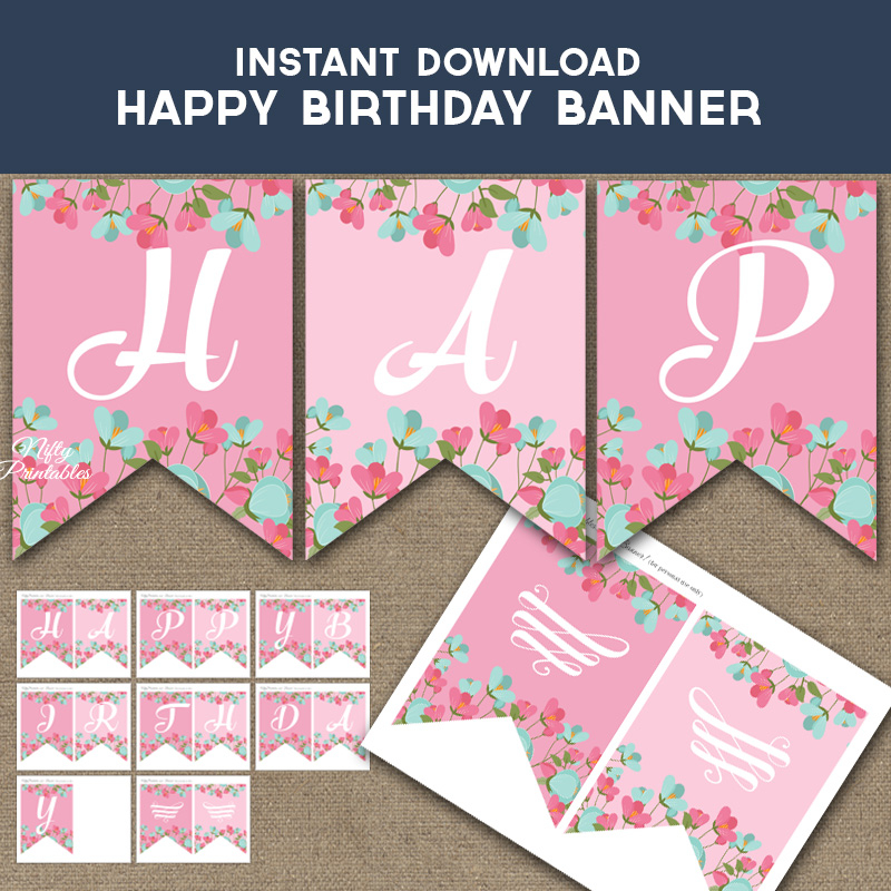 Happy Birthday Banner Pink Mint Floral Nifty Printables