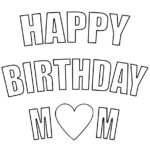 Happy Birthday Mom Coloring Page Mom Coloring Pages Happy Birthday