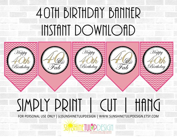 Printable 40th Birthday Banner Printable 40 And FAB Birthday Banner 