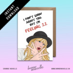 PRINTABLE Feeling 22 Taylor Swift Birthday Card Celebrity Etsy