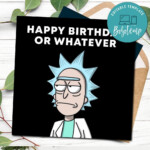 Rick And Morty Birthday Card Template To Print At Home DIY