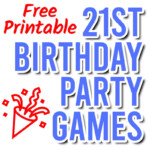 Best 21st Games Free Printables For Your Party In 2023 Parties Made