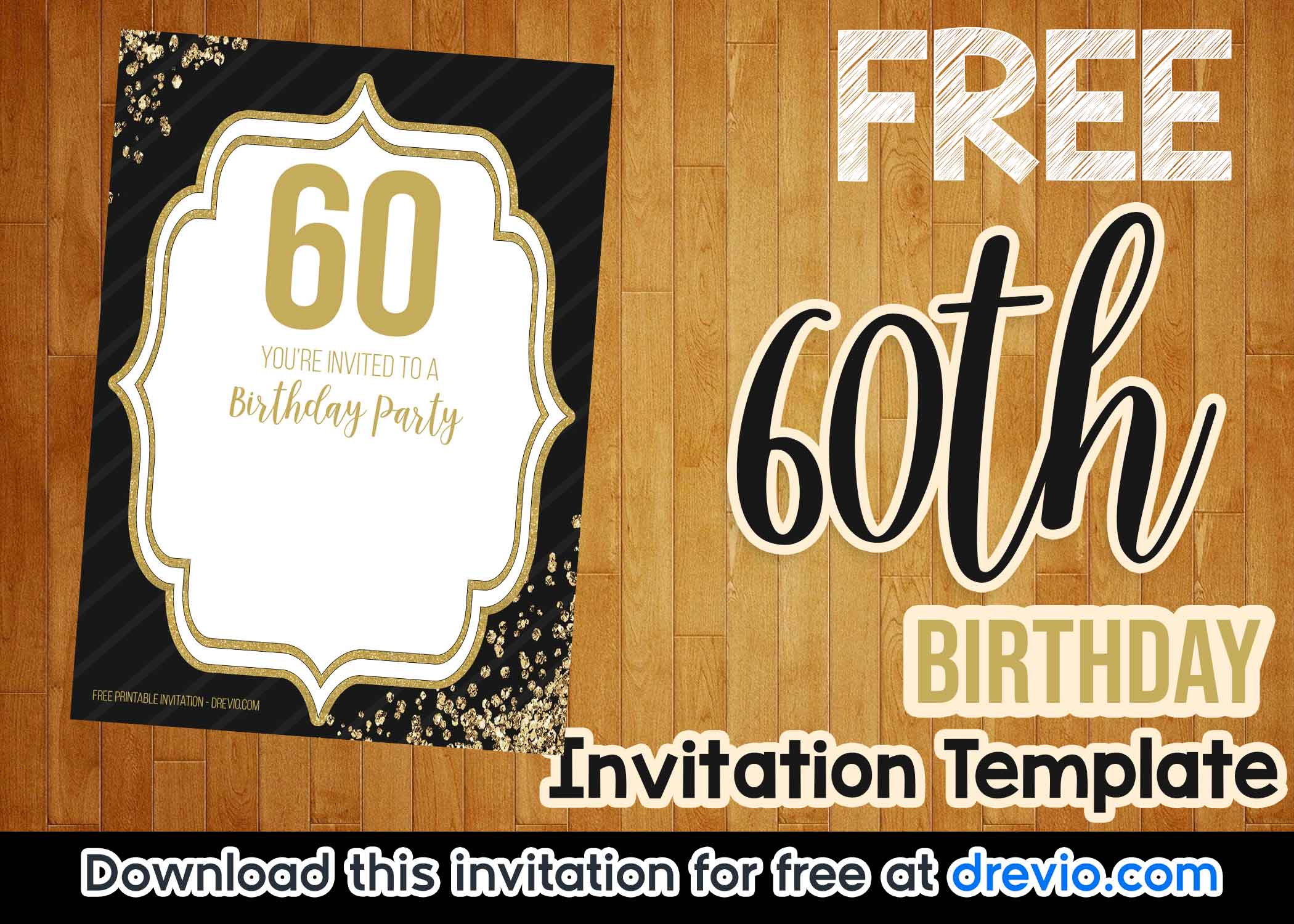 FREE Printable Black And Gold 60th Birthday Invitation Templates 