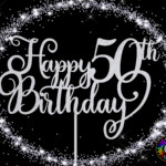 Happy 50th Birthday SVG Cake Topper Birthday Svg Cut File Etsy UK