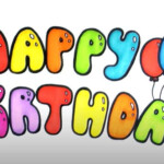 How To Draw Happy Birthday In Bubble Letters Step By Step