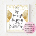 Printable Gold Sip Sip Hooray Birthday Sign Printable Etsy