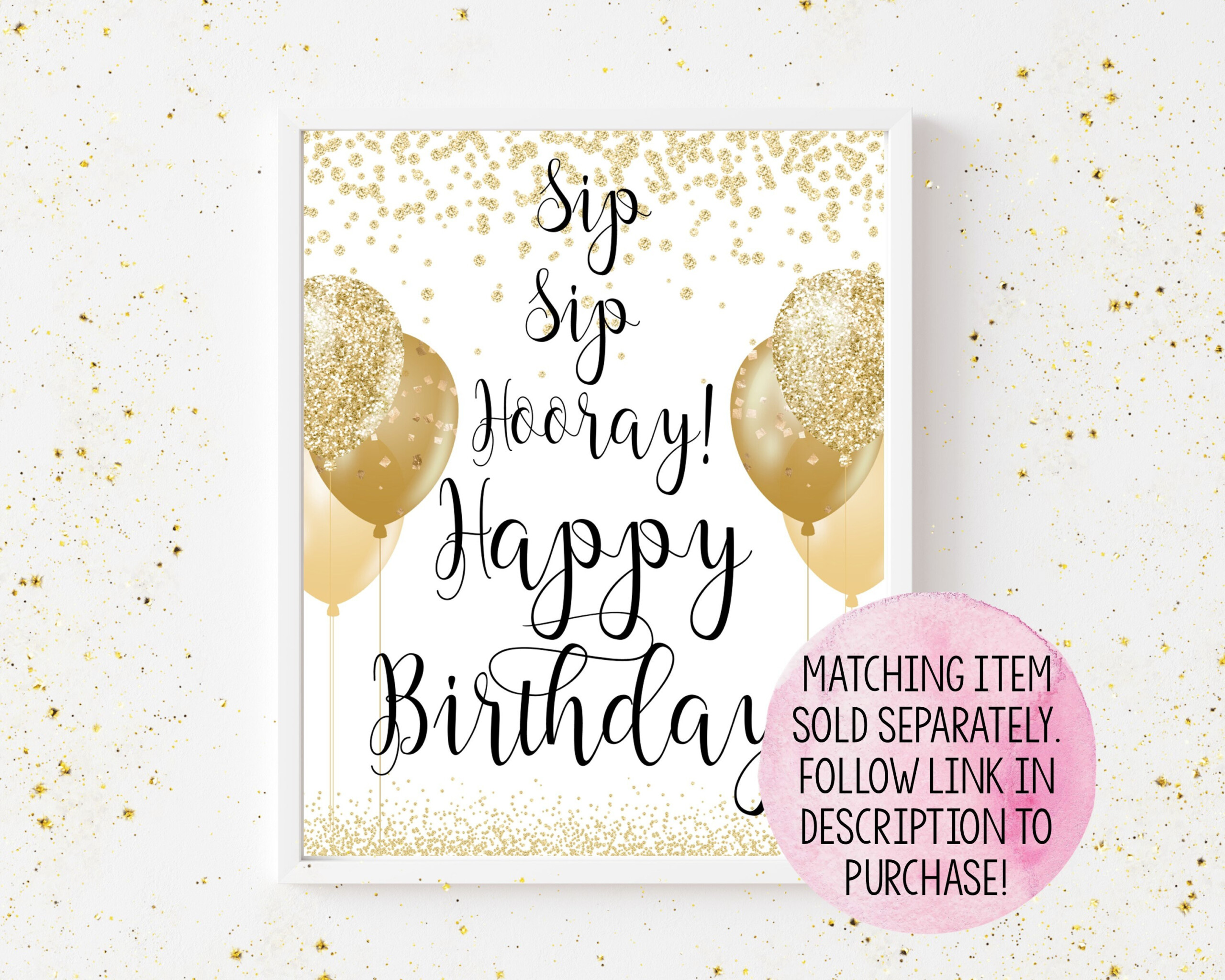 Printable Gold Sip Sip Hooray Birthday Sign Printable Etsy