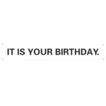 The Office It Is Your Birthday Banner Printable FreePrintableTM